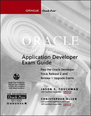 Oracle Certified Professional Application Developer Exam Guide - Jason Couchman