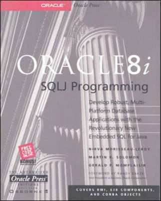 Oracle 8i SQLJ Programming - Nirva Morisseau-Leroy,  etc., Martin K. Solomon, Gerald P. Momplaisir