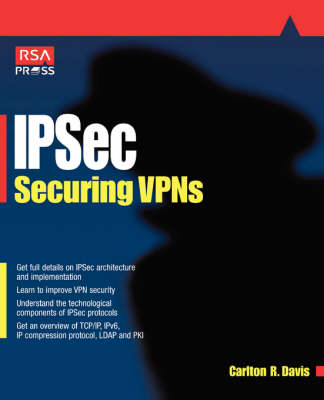 IPSec: Securing VPNs - Carlton Davis