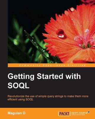 Getting Started with SOQL - Magulan D