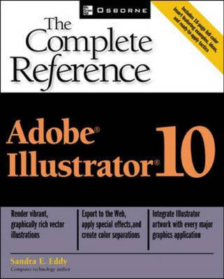 Adobe(R) Illustrator(R) 10: The Complete Reference - Sandra Eddy