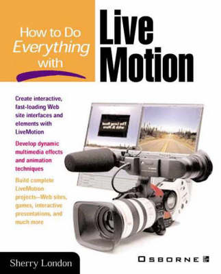 How to Do Everything with Livemotion - Sherry London