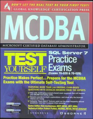 MCDBA SQL Server 7 Test Yourself Practice Exams (Exams 70-28 and 70-29) - Inc. Syngress Media