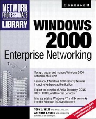 Windows 2000 Enterprise Networking - Toby J Velte, Anthony T Velte