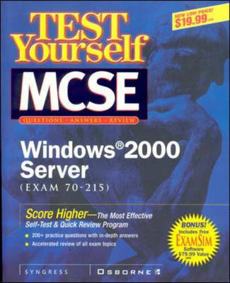 Test Yourself MCSE Windows 2000 Server (Exam 70-215) - Inc. Syngress Media