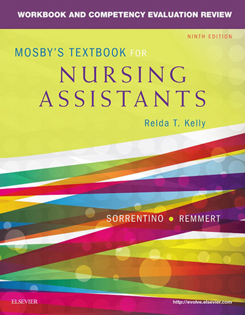 Workbook and Competency Evaluation Review for Mosby's Textbook for Nursing Assistants -  Sheila A. Sorrentino,  Leighann Remmert,  Relda T. Kelly