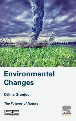 Environmental Changes -  Celine Granjou