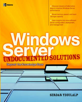 Windows Server Undocumented Solutions - Serdar Yegulalp