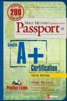 Mike Meyers' A+ Certification Passport, Third Edition - Mike Meyers