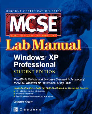 MCSE Windows XP Professional Lab Manual - Catherine Creary