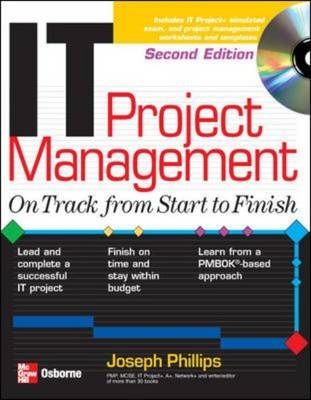 IT Project Management: On Track from Start to Finish, Second Edition - Joseph Phillips
