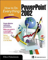 How to Do Everything with PowerPoint(R) - Ellen Finkelstein