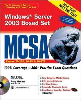 MCSA Windows Server 2003 Boxed Set (Exams 70-290, 70-291, & 70-270) - Anil Desai, Rory McCaw, Kenneth S. Lind