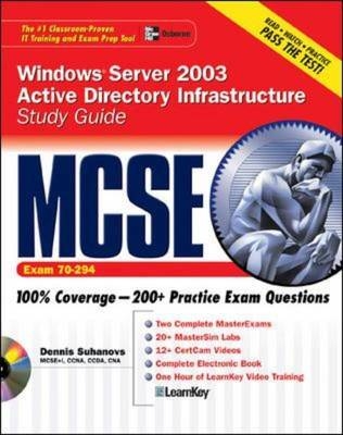 MCSE Windows Server 2003 Active Directory Infrastructure Study Guide (Exam 70-294) - Dennis Suhanovs