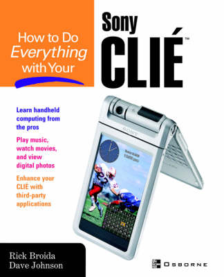 How to Do Everything with Your CLIE(TM) - Rick Broida, Dave Johnson