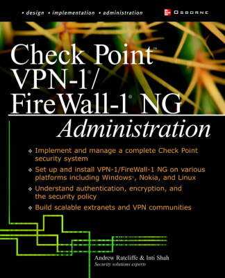 Check Point VPN-1/ FireWall-1 NG Administration - Andrew Ratcliffe, Inti Shah