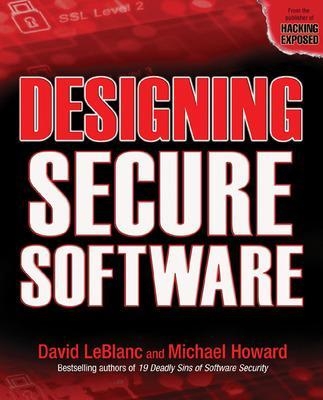 Designing Secure Software - Michael Howard, David Leblanc