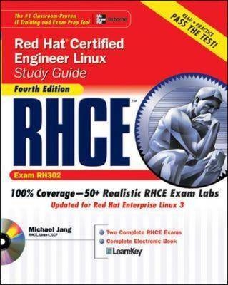 RHCE Red Hat Certified Engineer Linux Study Guide (Exam RH302), Fourth Edition - Michael Jang