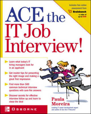Ace the IT Job Interview! - Paula Moreira