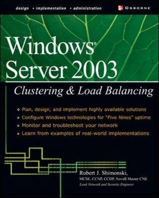 Windows Server 2003 Clustering & Load Balancing - Robert Shimonski