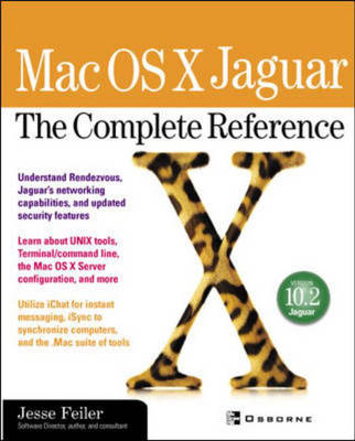 Mac OS X Jaguar: The Complete Reference - Jesse Feiler