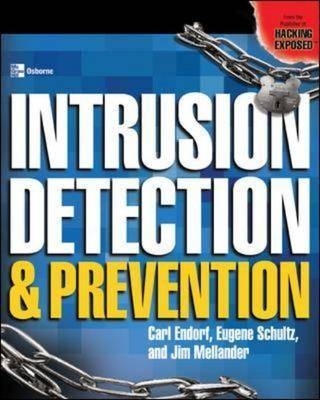 INTRUSION DETECTION & PREVENTION - Carl Endorf, Gene Schultz, Jim Mellander