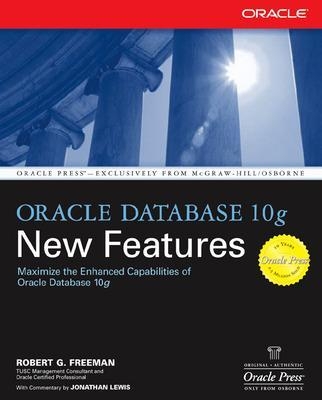 Oracle Database 10g New Features - Robert Freeman