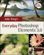 Julie King's Everyday Photoshop Elements 3 - Julie King