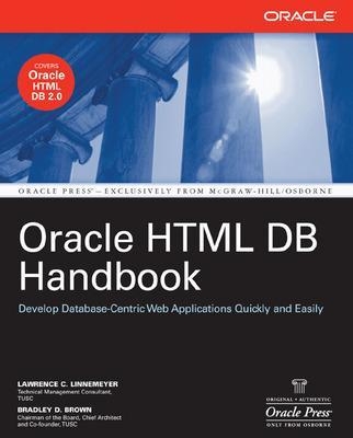 Oracle HTML DB Handbook - Lawrence Linnemeyer, Bradley Brown