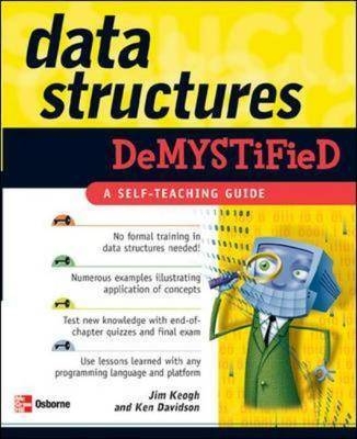 Data Structures Demystified - Jim Keogh, Ken Davidson