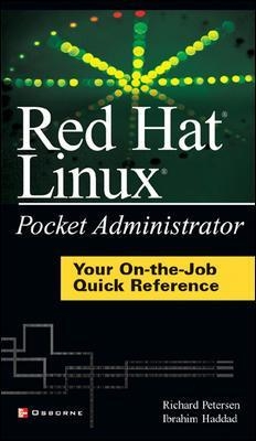 Red Hat Linux Pocket Administrator - Richard Petersen, Ibrahim Haddad