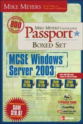 Mike Meyers' MCSE Windows Server 2003 - Dan Newland, Eric Daeuber, Brian Culp, Mike Simpson, Rory McCaw