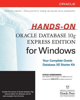 Hands-On Oracle Database 10g Express Edition for Windows - Steve Bobrowski