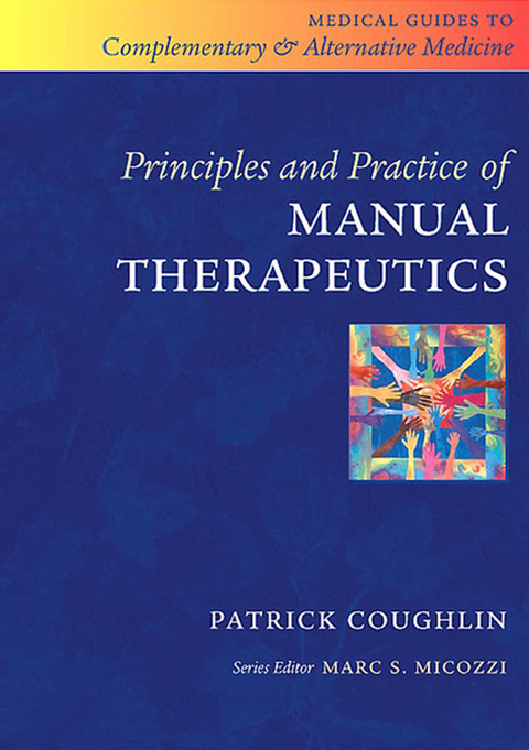 Principles and Practice of Manual Therapeutics E-Book -  Patrick Coughlin