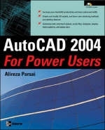 AutoCAD 2004 for Power Users - Alireza Parsai