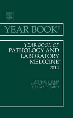 Year Book of Pathology and Laboratory Medicine 2014 -  Stephen S. Raab