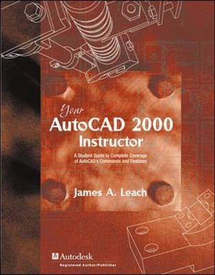 Autocad 2000 Instructor - James A. Leach
