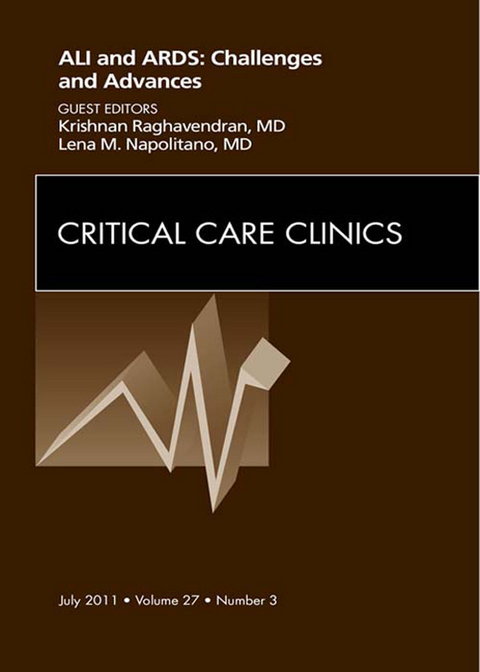 Severe Acute Respiratory Distress Syndrome, An Issue of Critical Care Clinics -  Lena M. Napolitano,  Krishnan Raghavendran