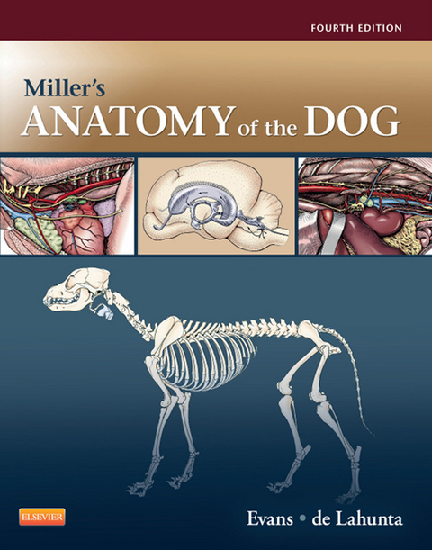 Miller's Anatomy of the Dog -  Howard E. Evans,  Alexander de Lahunta