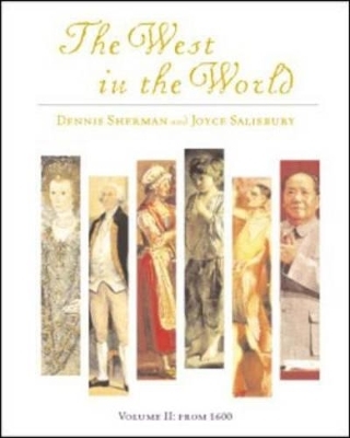 The West in the World - Dennis Sherman, Joyce E. Salisbury