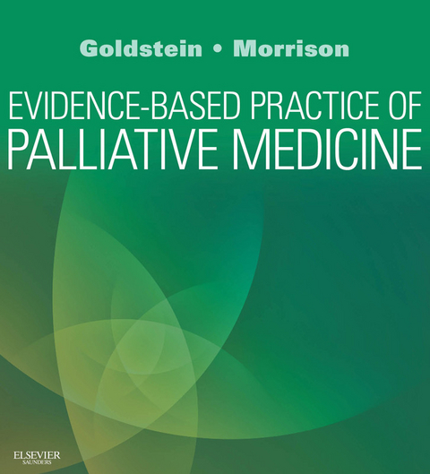 Evidence-Based Practice of Palliative Medicine -  Nathan E Goldstein,  R. Sean Morrison