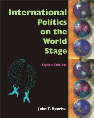 International Politics on the World Stage - John T Rourke