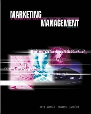 Marketing Management - Harper W. Boyd, Orville C. Walker, John W. Mullins, Jean-Claude Larreche