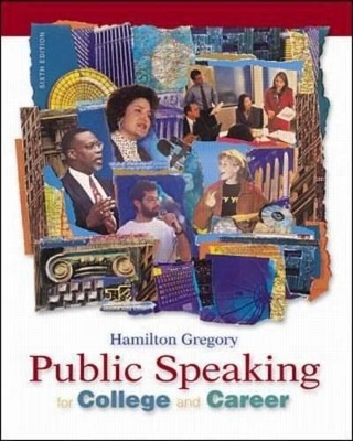 Public Speaking for College and Career - Hamilton Gregory