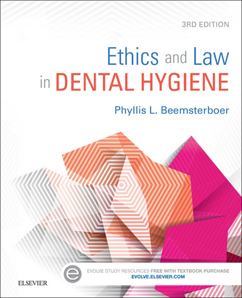 Ethics and Law in Dental Hygiene - E-Book -  Phyllis L. Beemsterboer