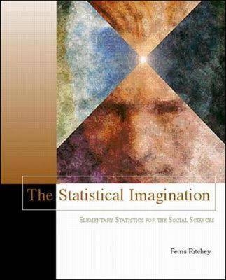 The Statistical Imagination (with Free Computer Applications CD-ROM and Student Version SPSS 9.0) - Ferris Ritchey