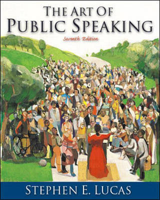 The Art of Public Speaking with Free Student CD-ROM - Stephen Lucas