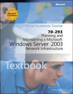 Planning and Maintaining a Microsoft Windows Server 2003 Network Infrastructure -  Microsoft Press