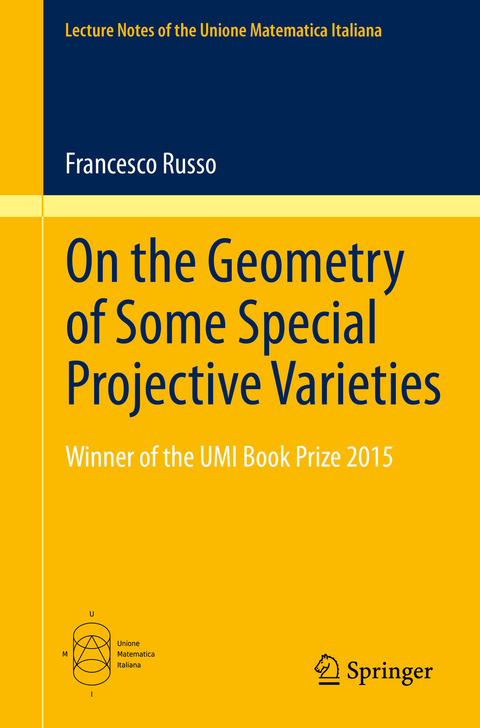 On the Geometry of Some Special Projective Varieties - Francesco Russo