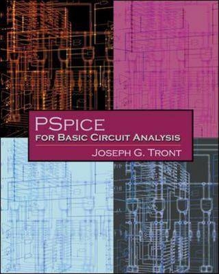 PSpice for Basic Circuit Analysis - Joseph Tront